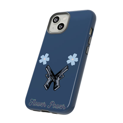 Flower Power- Tough Case
