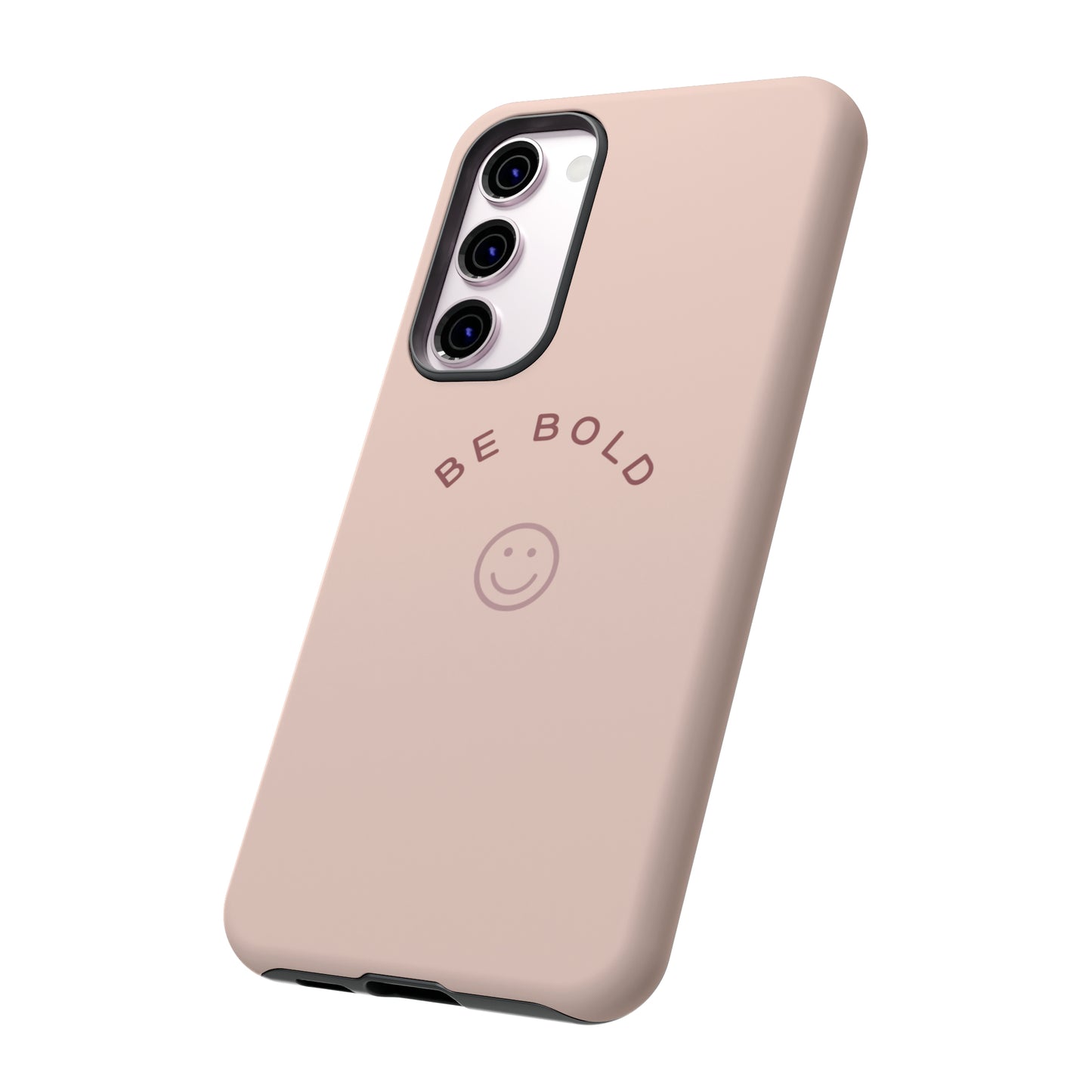Be Bold- Tough Cases