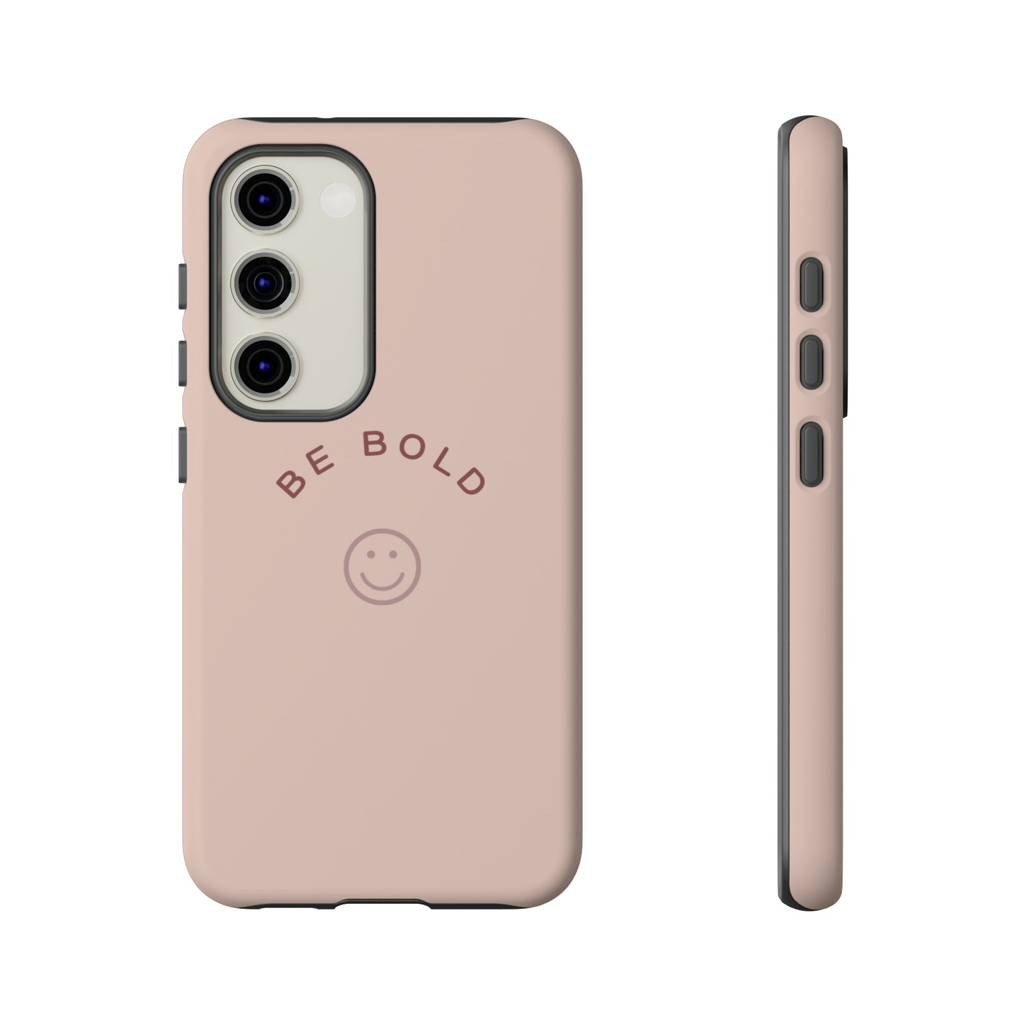Be Bold- Tough Cases