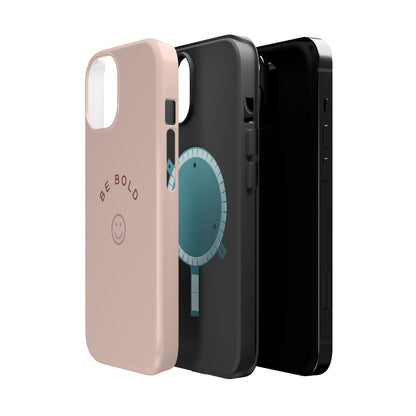Be Bold Magnetic Tough Cases