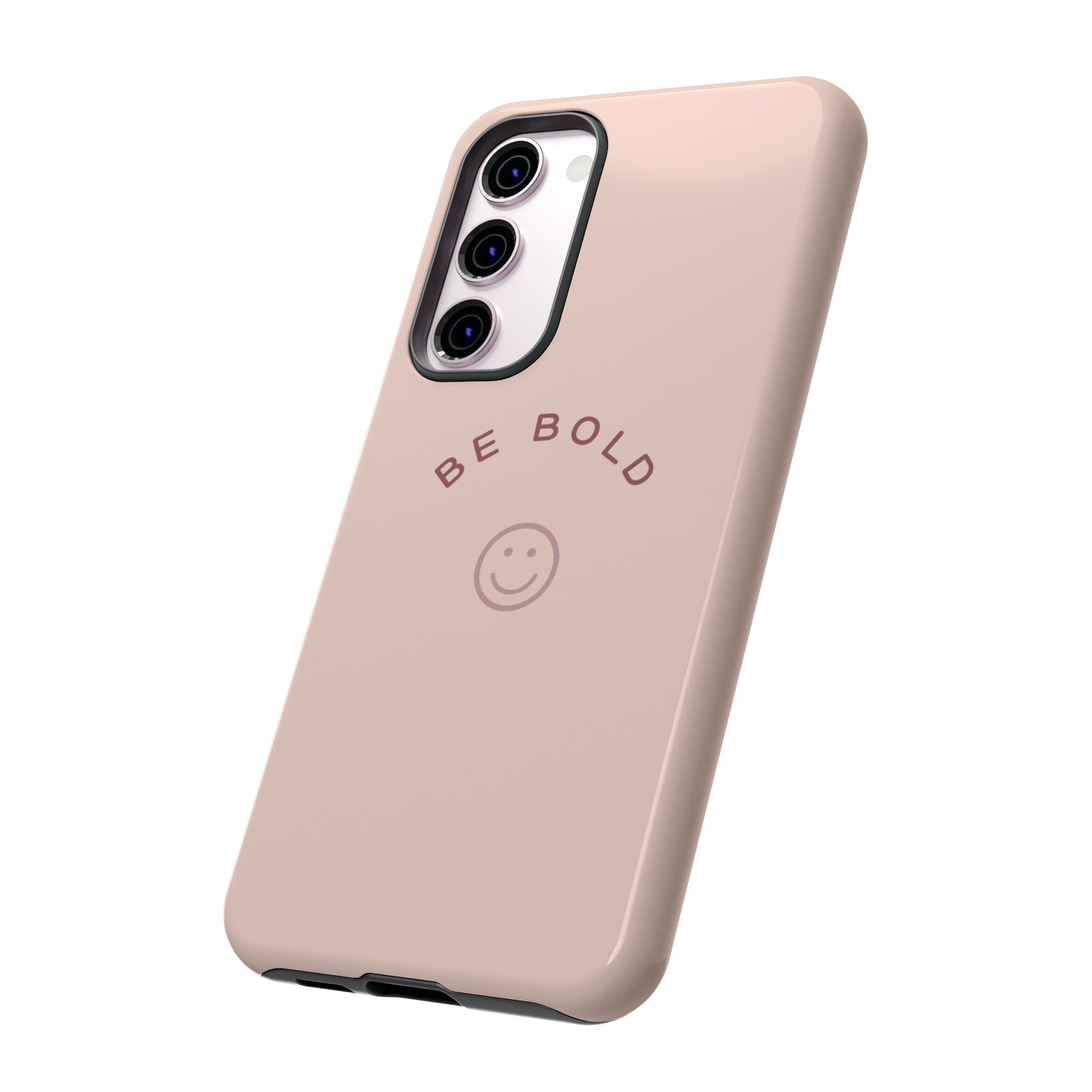 Be Bold- Tough Cases