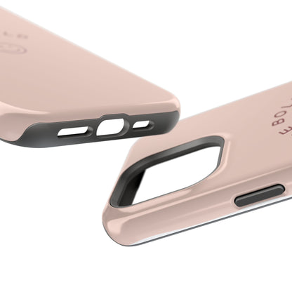 Be Bold Magnetic Tough Cases