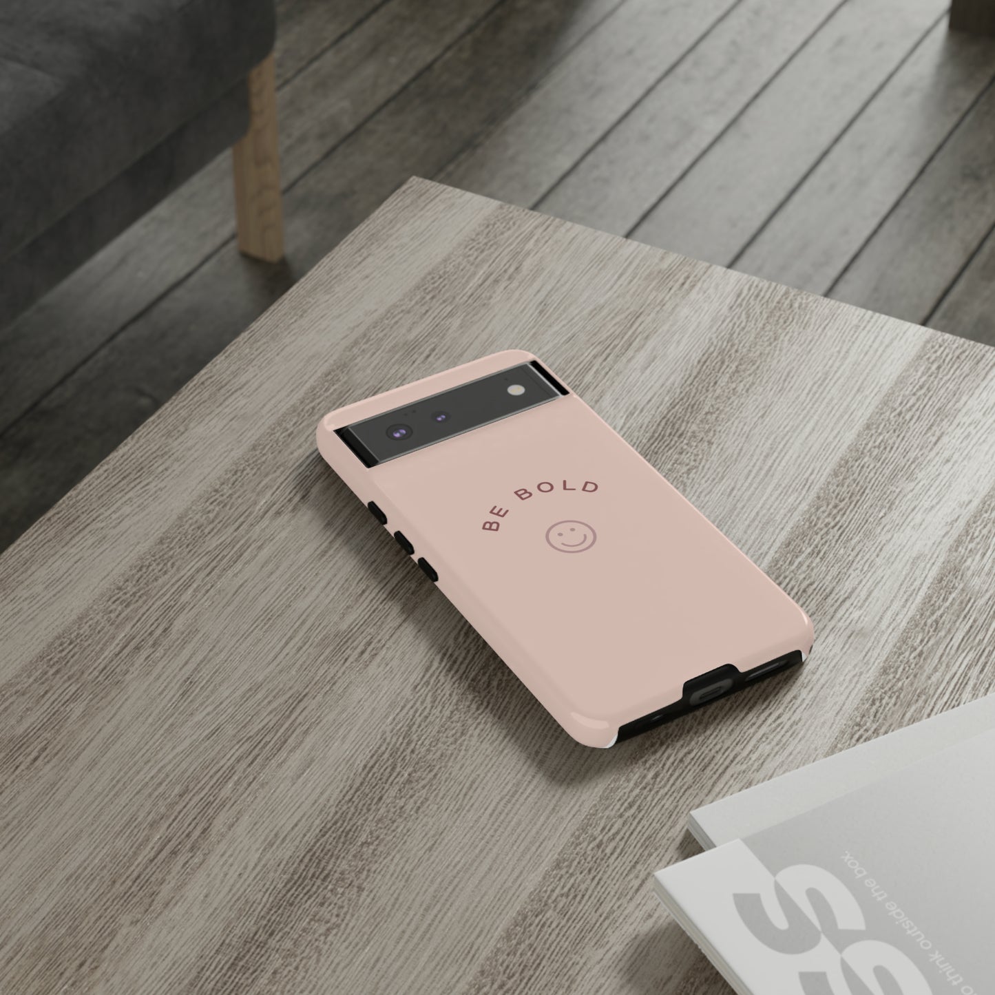 Be Bold- Tough Cases