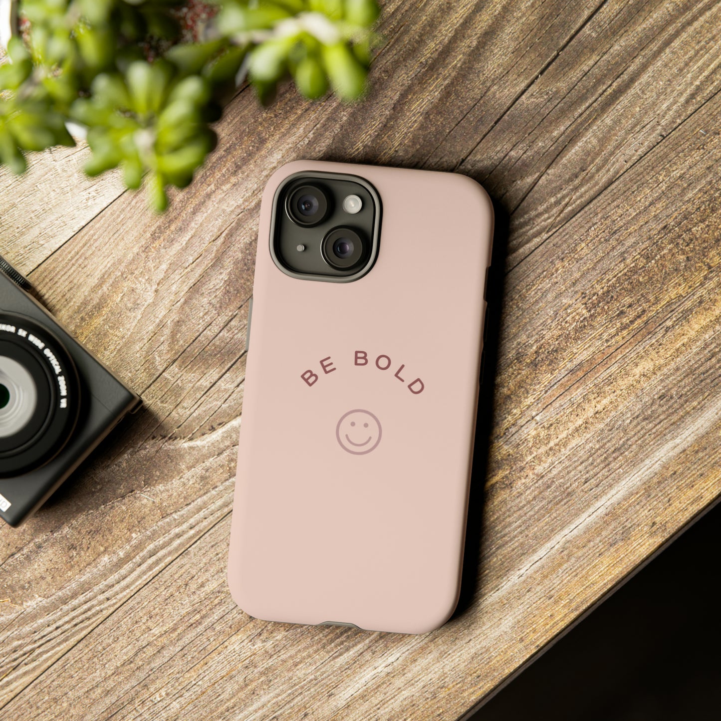 Be Bold- Tough Cases