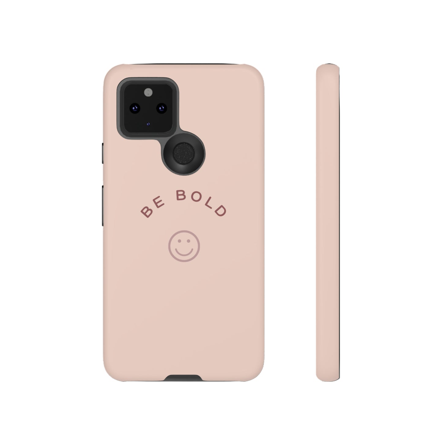 Be Bold- Tough Cases