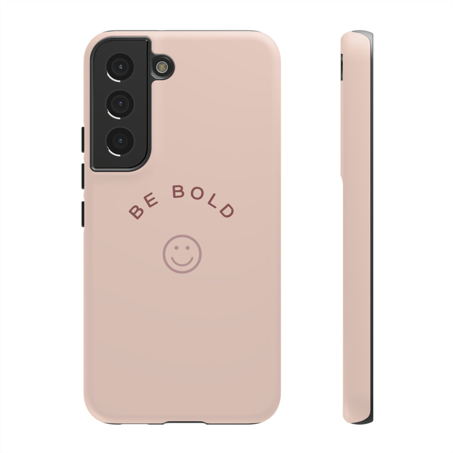 Be Bold- Tough Cases