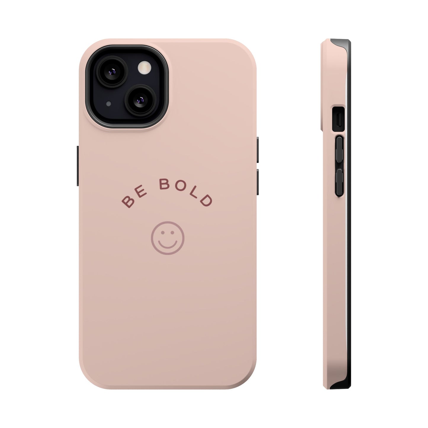 Be Bold Magnetic Tough Cases