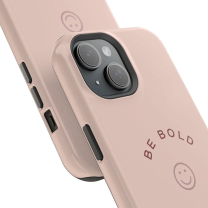 Be Bold Magnetic Tough Cases