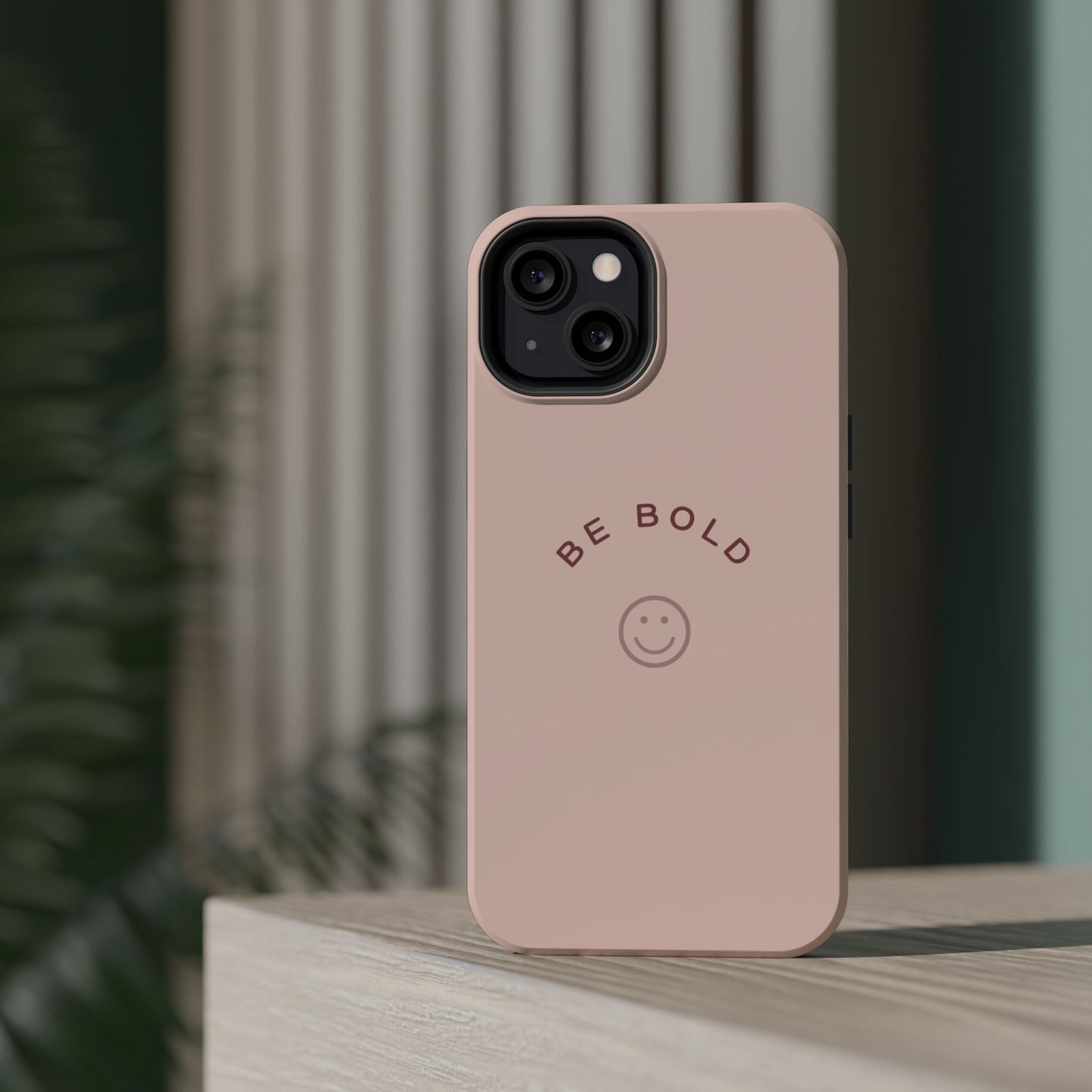 Be Bold Magnetic Tough Cases
