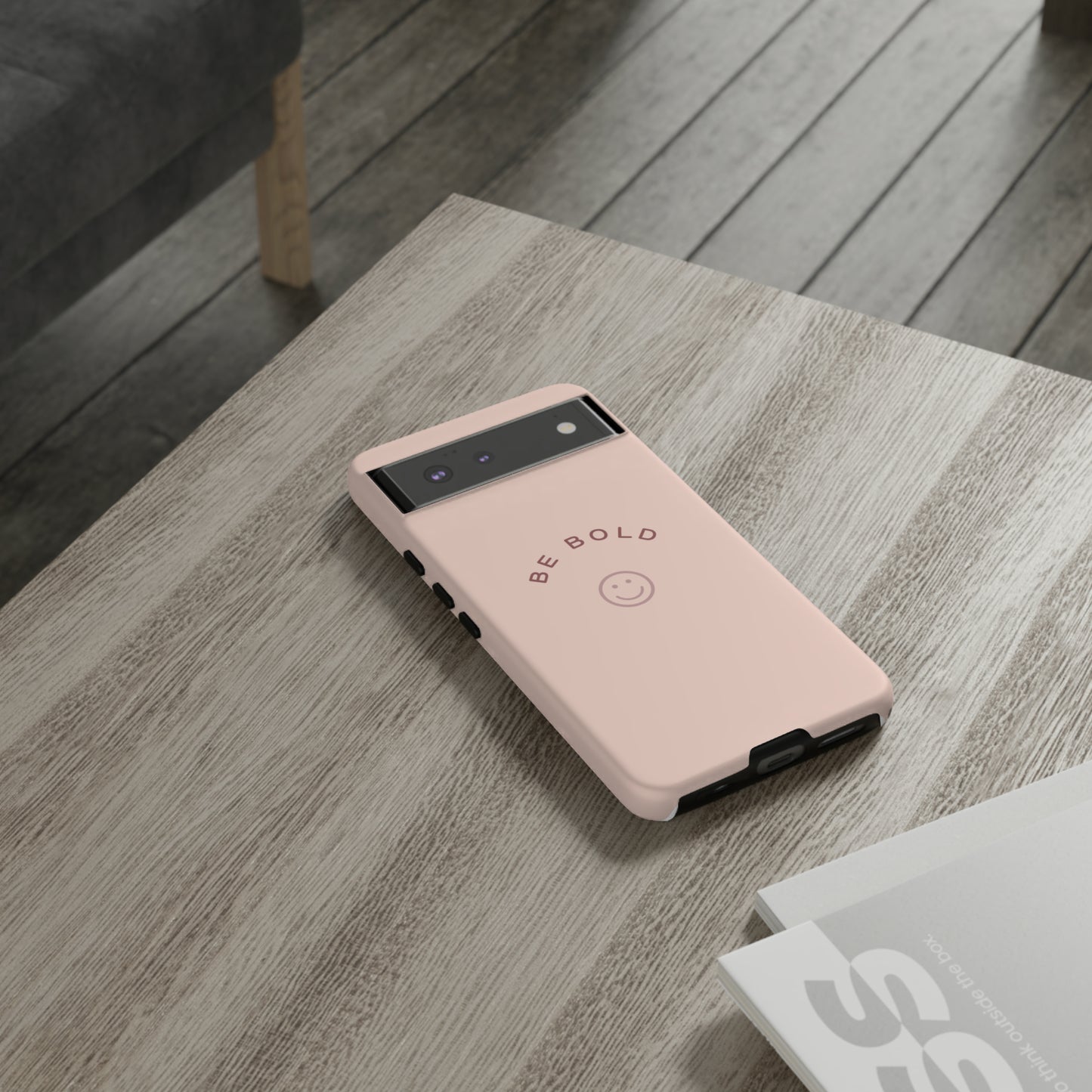 Be Bold- Tough Cases
