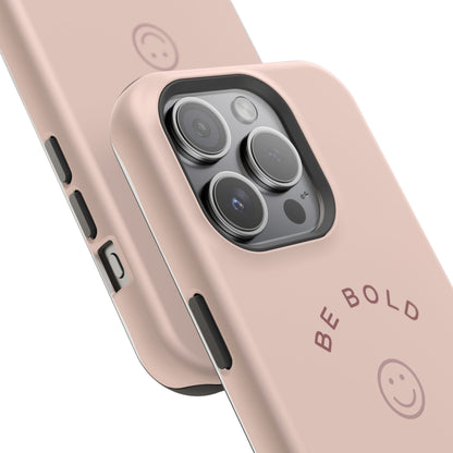 Be Bold Magnetic Tough Cases