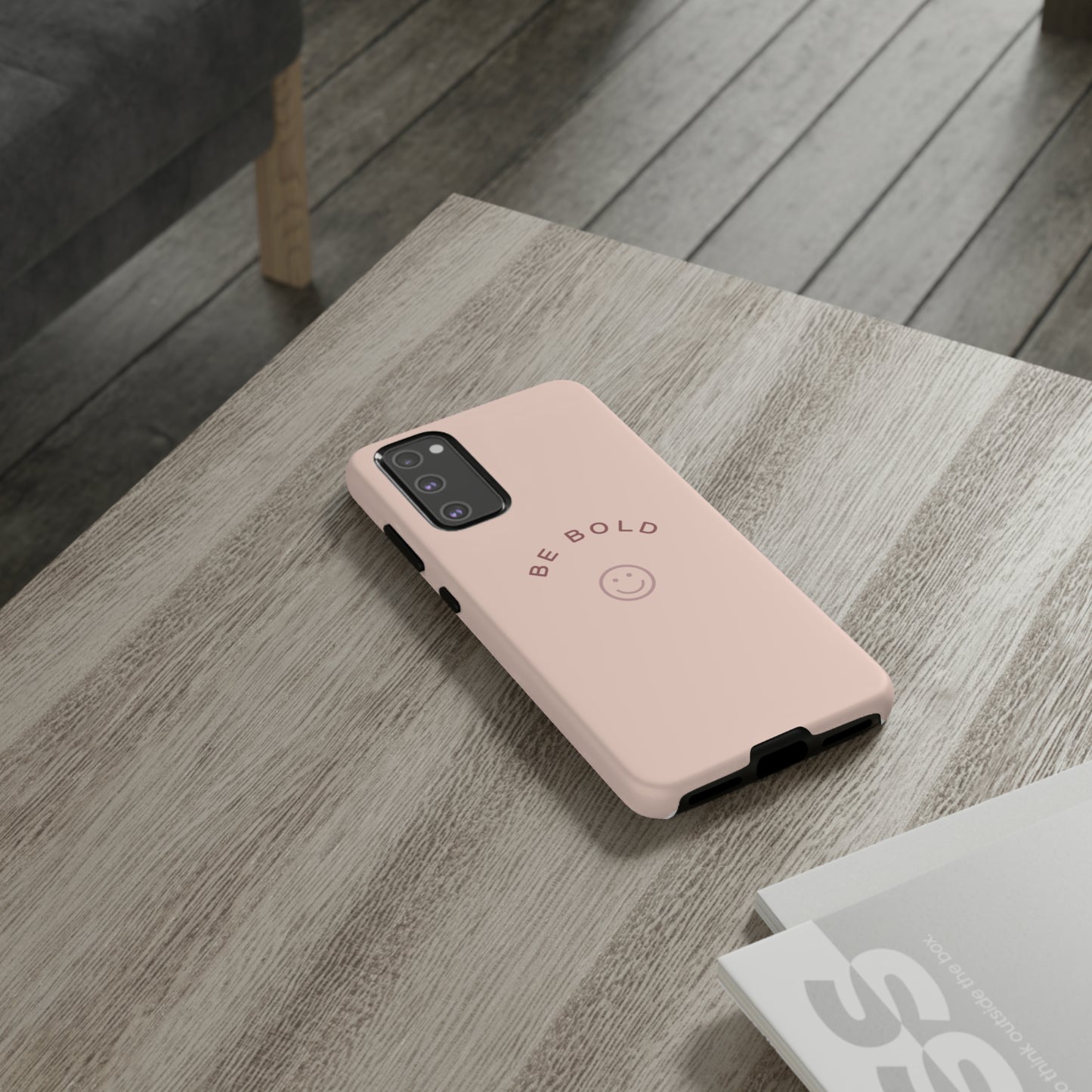 Be Bold- Tough Cases
