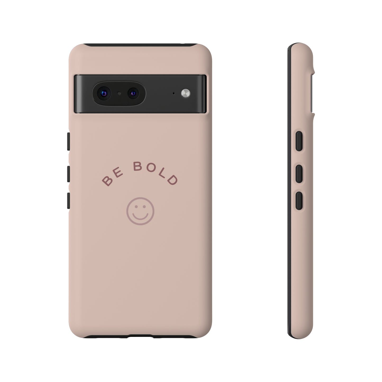 Be Bold- Tough Cases
