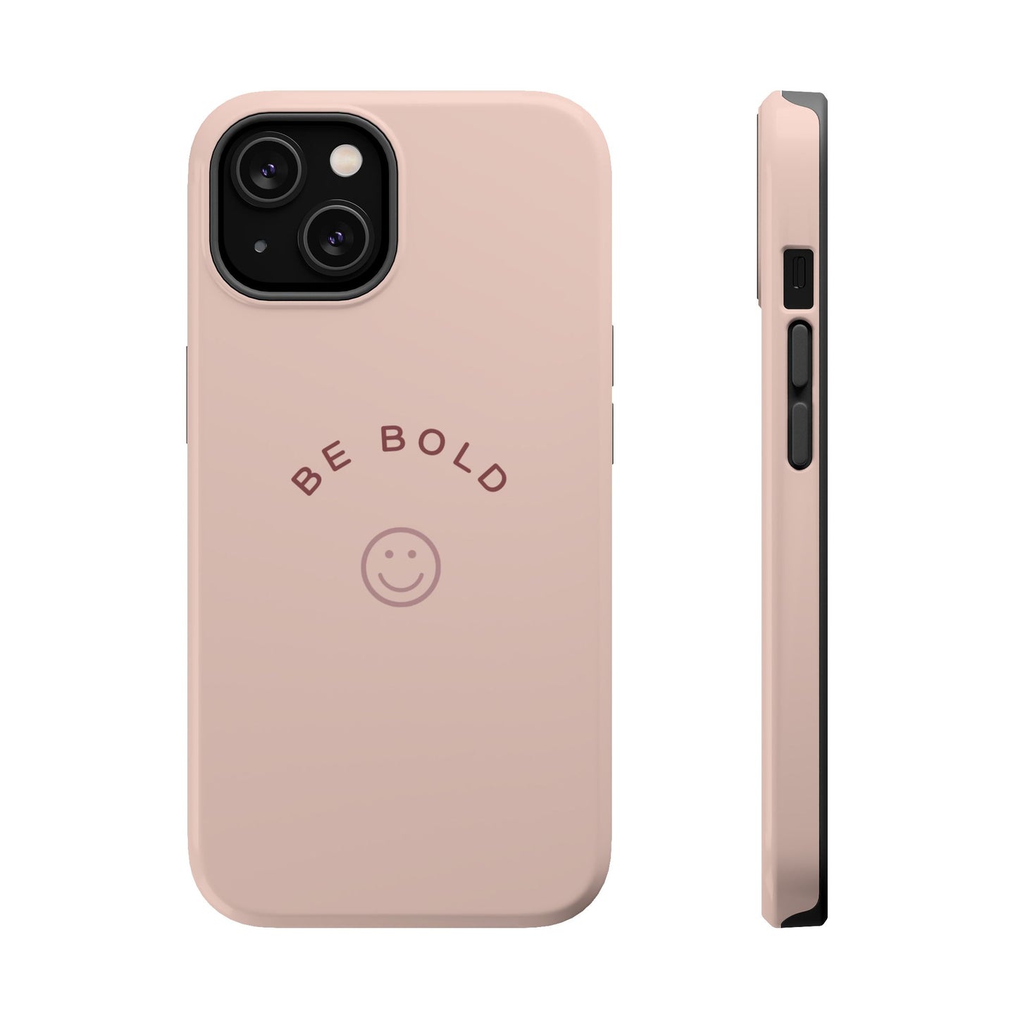 Be Bold Magnetic Tough Cases