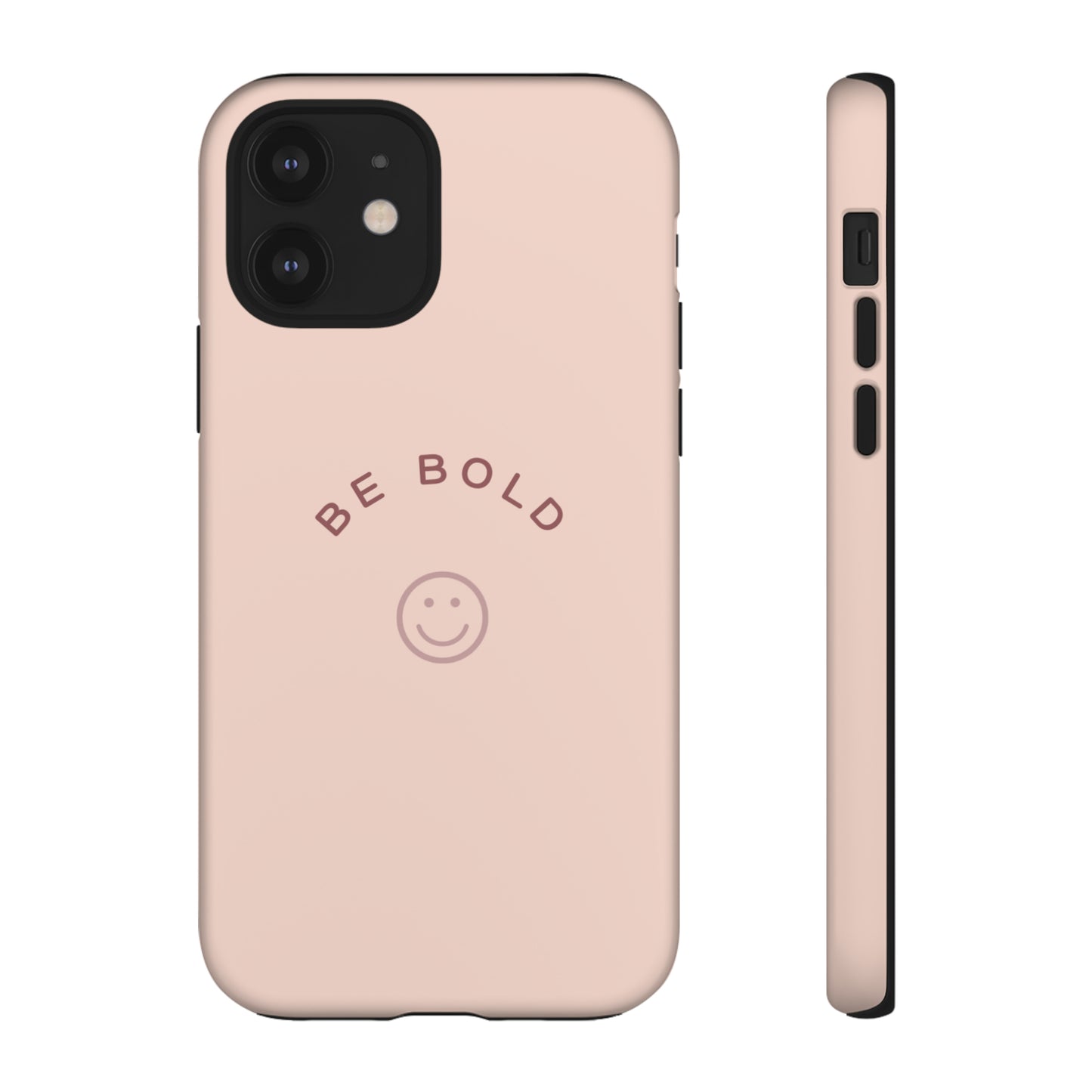 Be Bold- Tough Cases