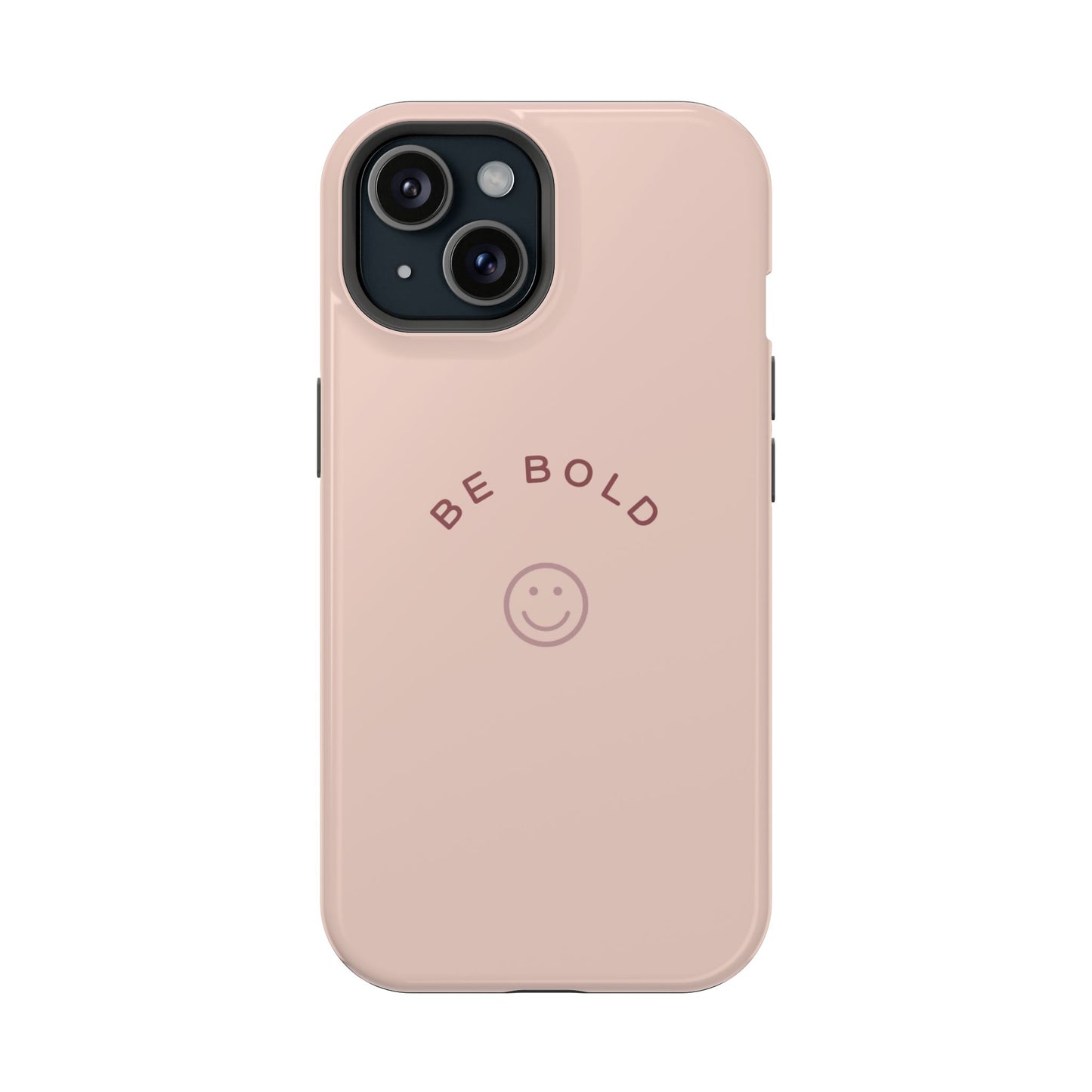 Be Bold Magnetic Tough Cases