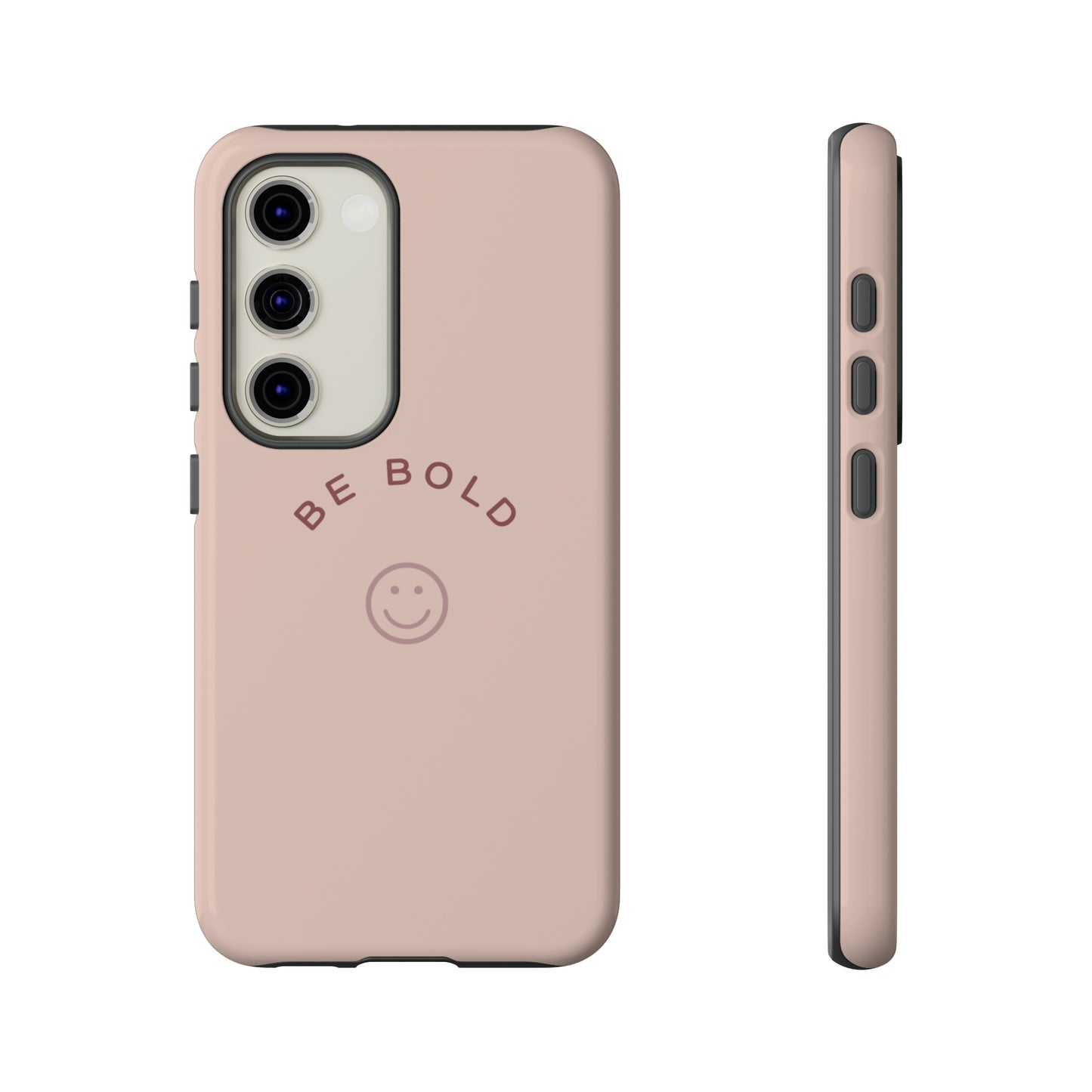 Be Bold- Tough Cases