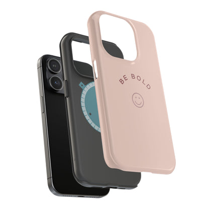 Be Bold Magnetic Tough Cases