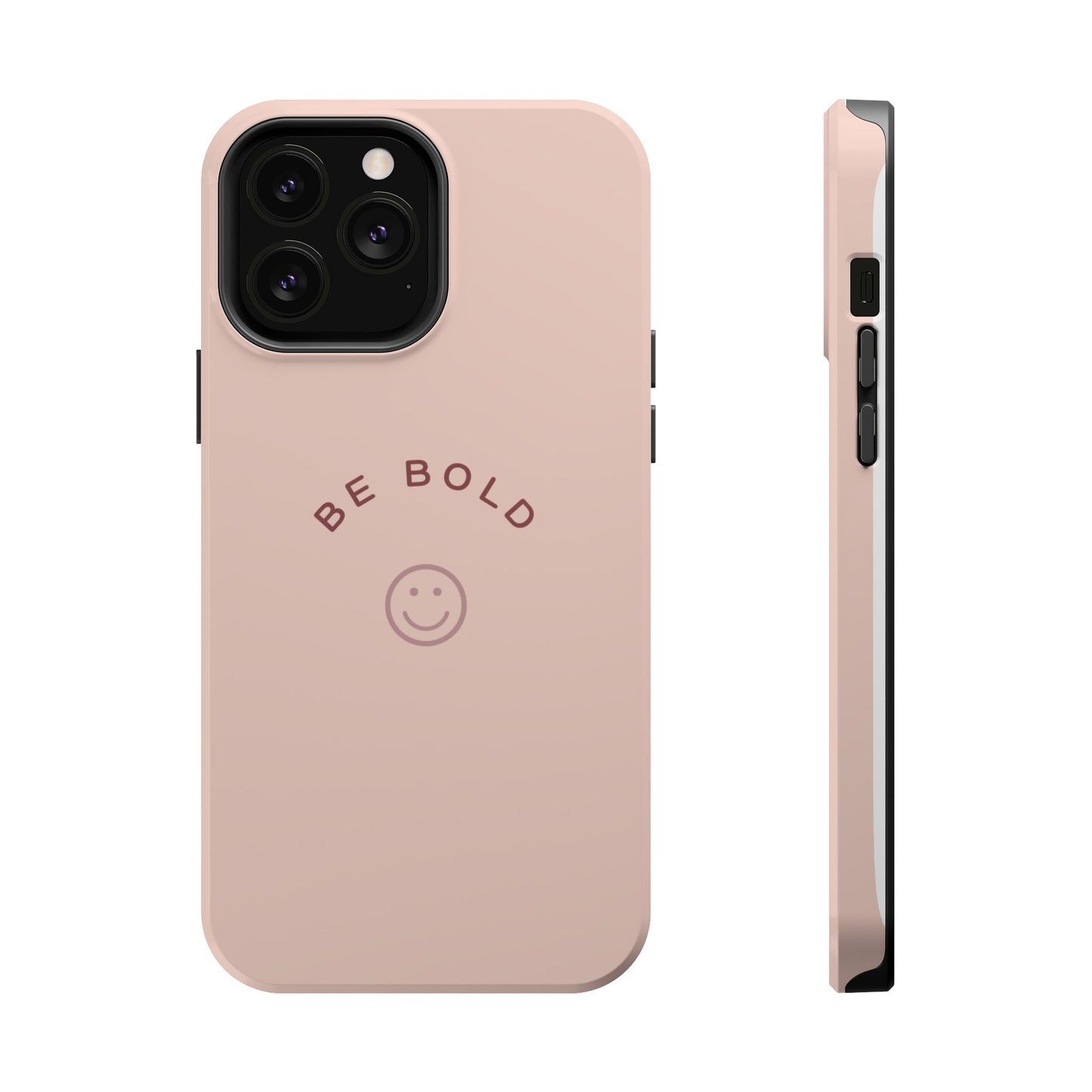 Be Bold Magnetic Tough Cases