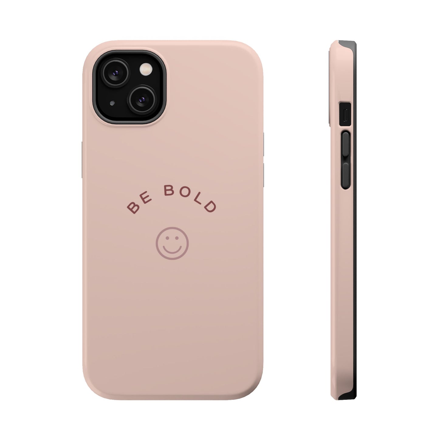 Be Bold Magnetic Tough Cases