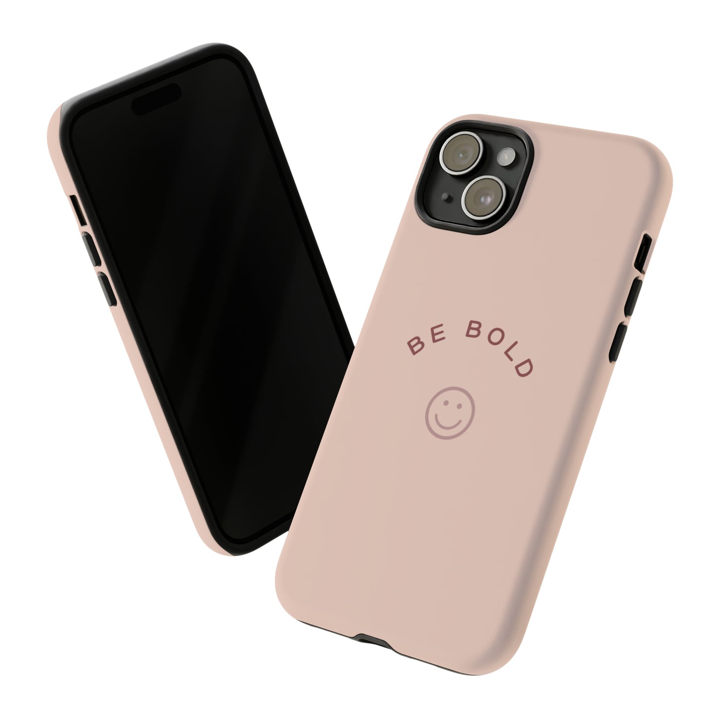 Be Bold- Tough Cases