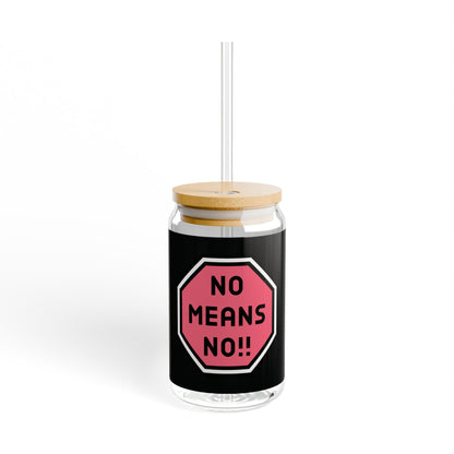 No Means No Sipper Glass, 16oz