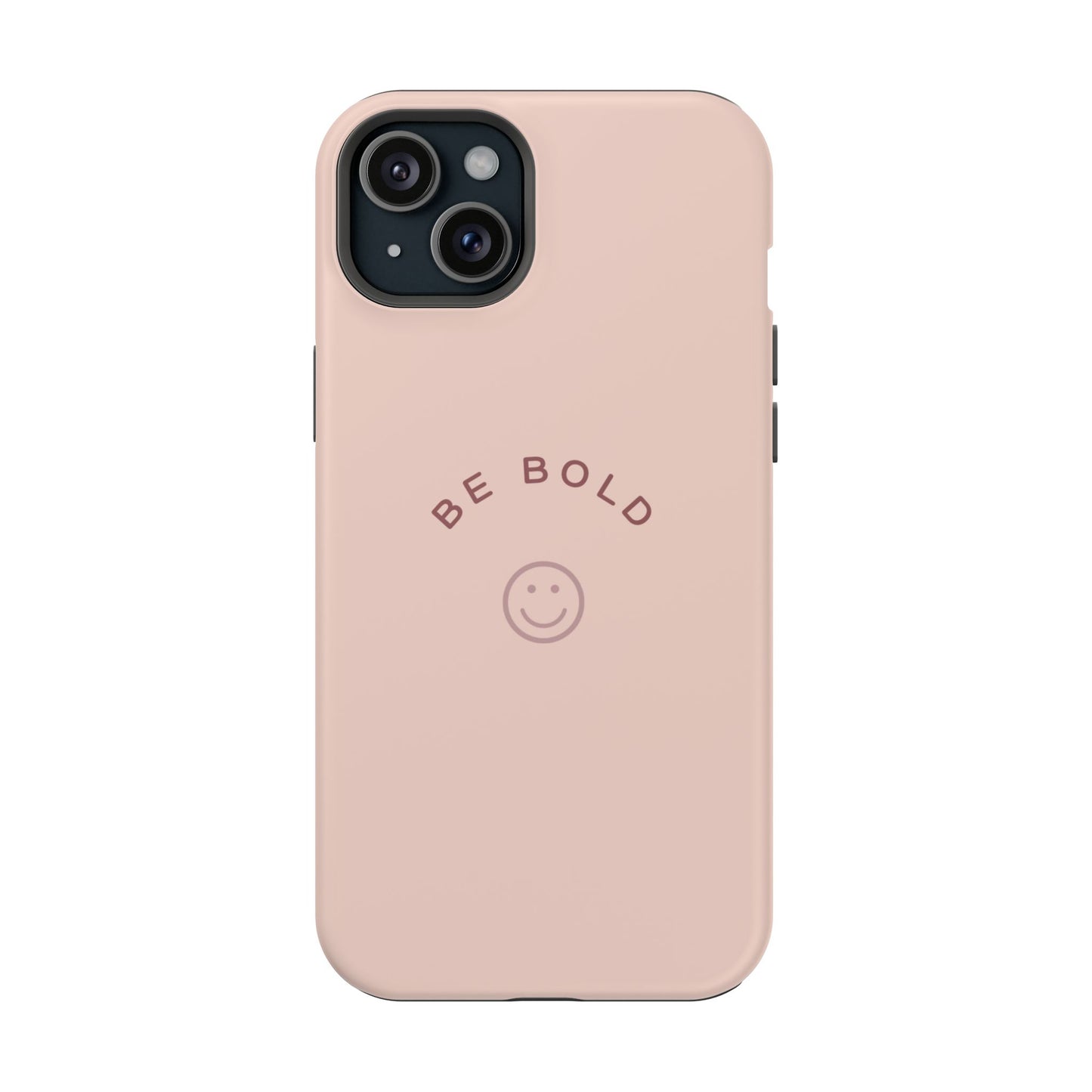 Be Bold Magnetic Tough Cases