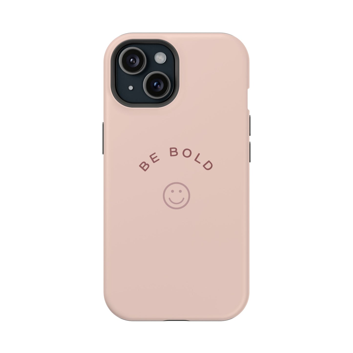 Be Bold Magnetic Tough Cases