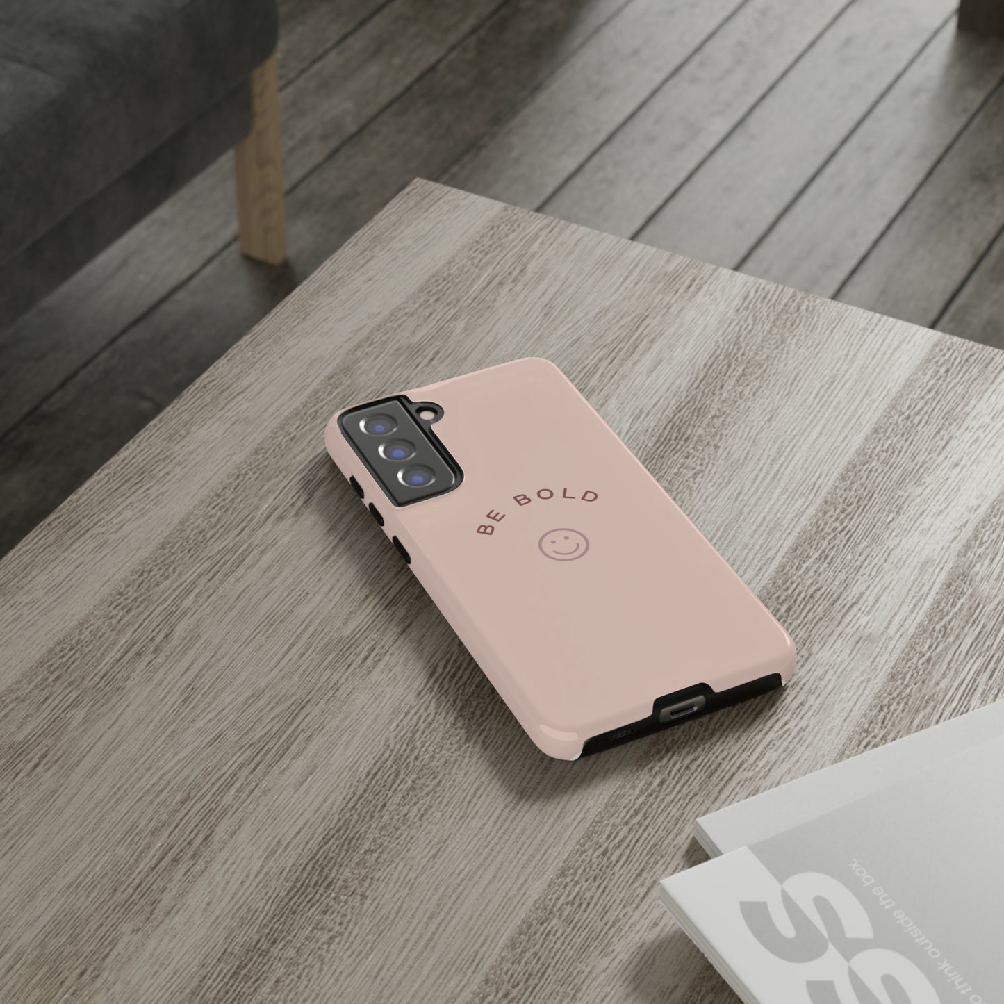 Be Bold- Tough Cases