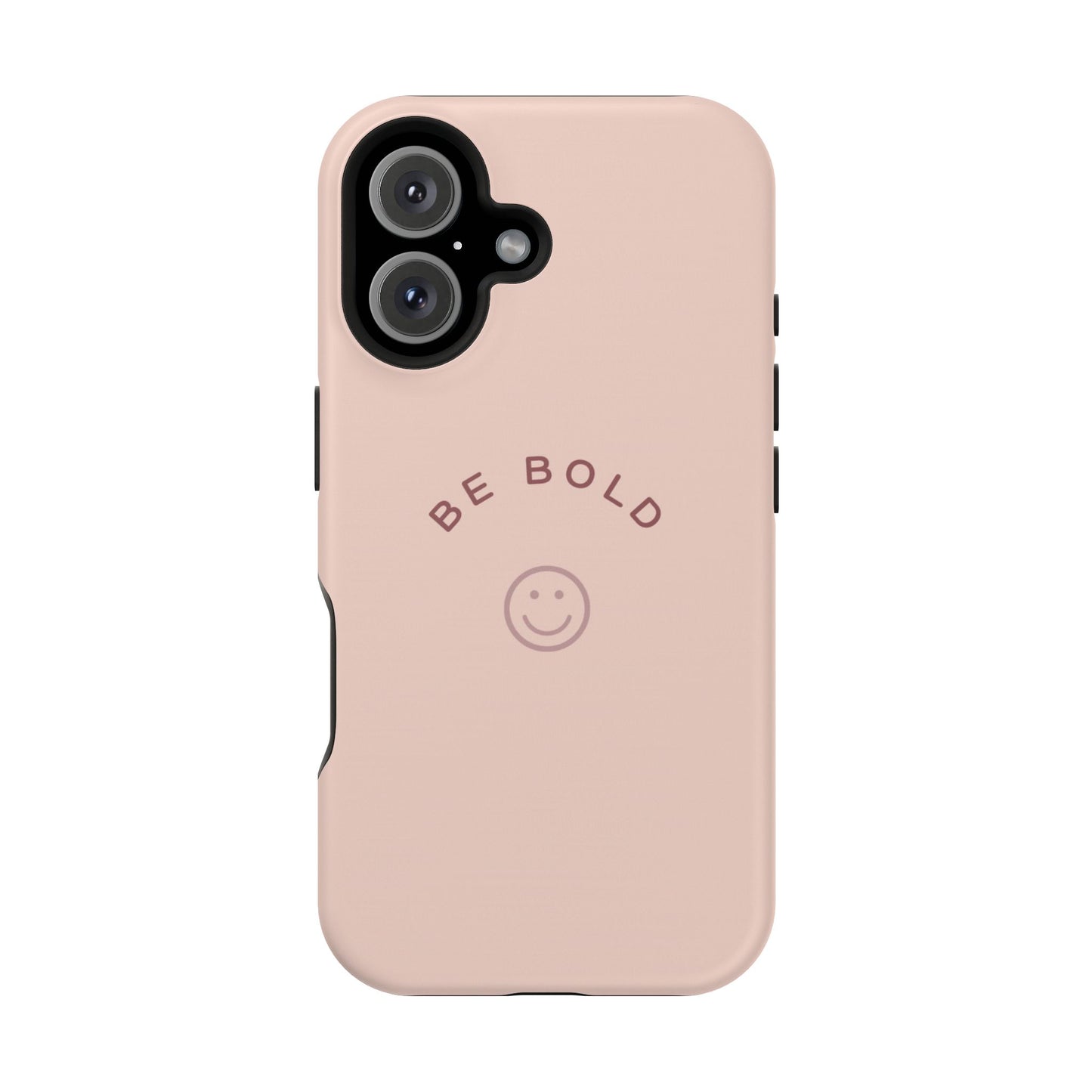 Be Bold Magnetic Tough Cases