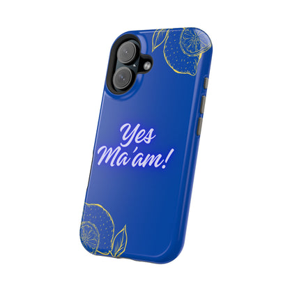 Yes Ma'am Magnetic Tough Cases