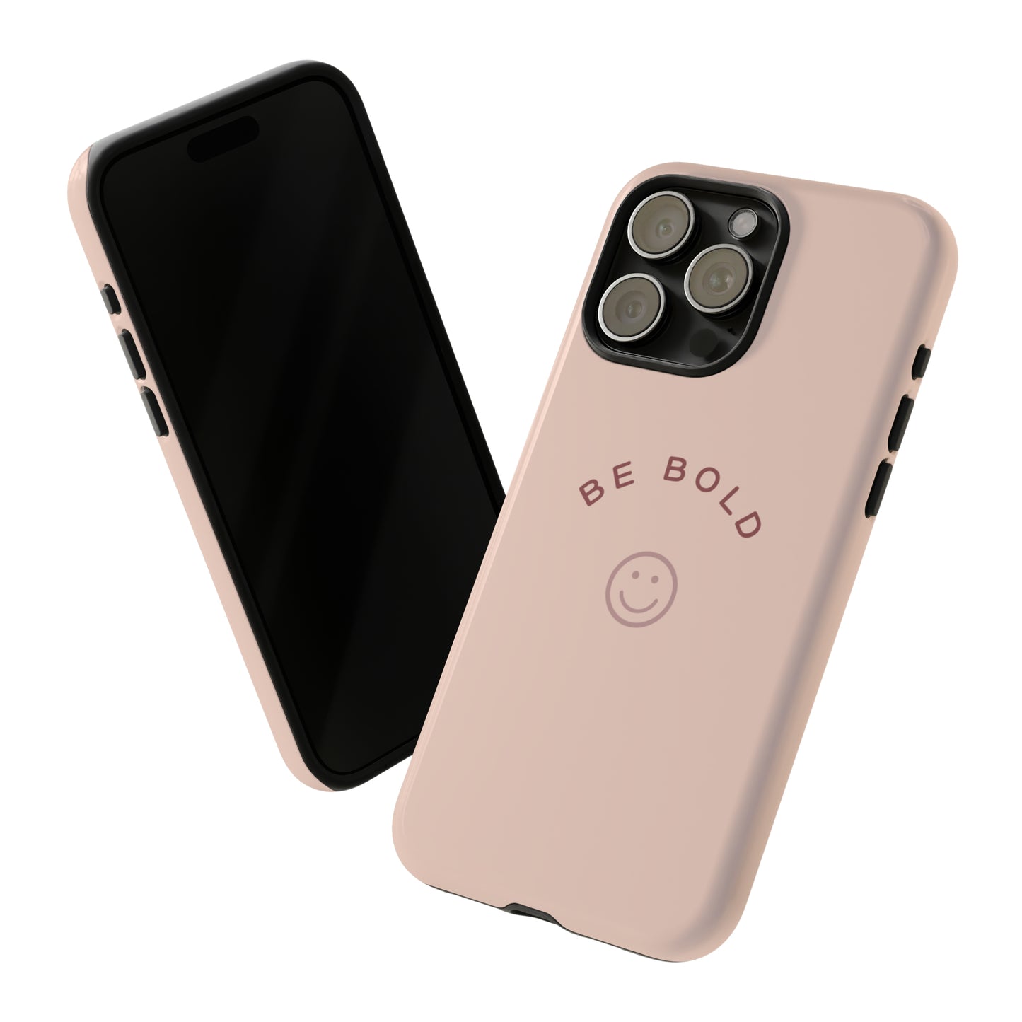 Be Bold- Tough Cases