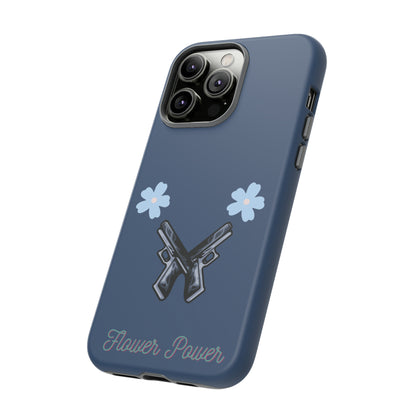 Flower Power- Tough Case
