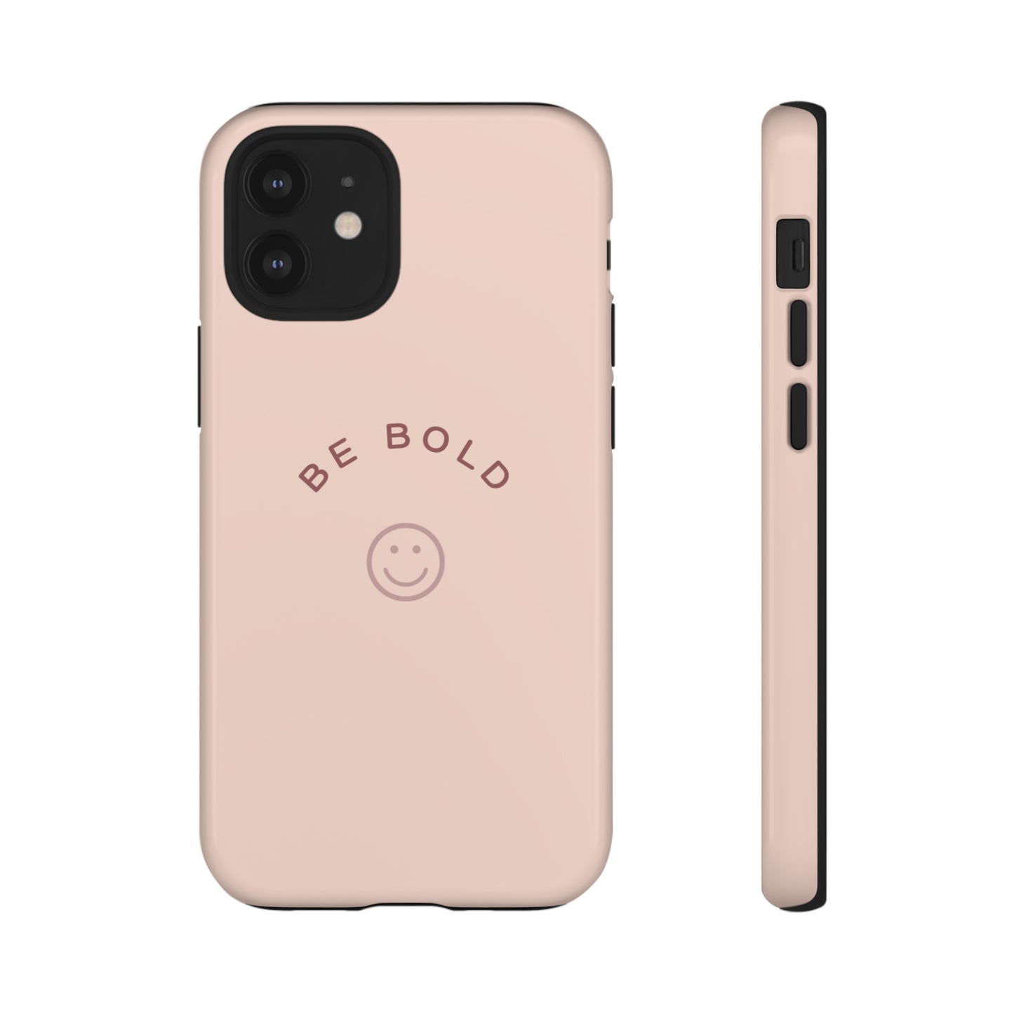 Be Bold- Tough Cases