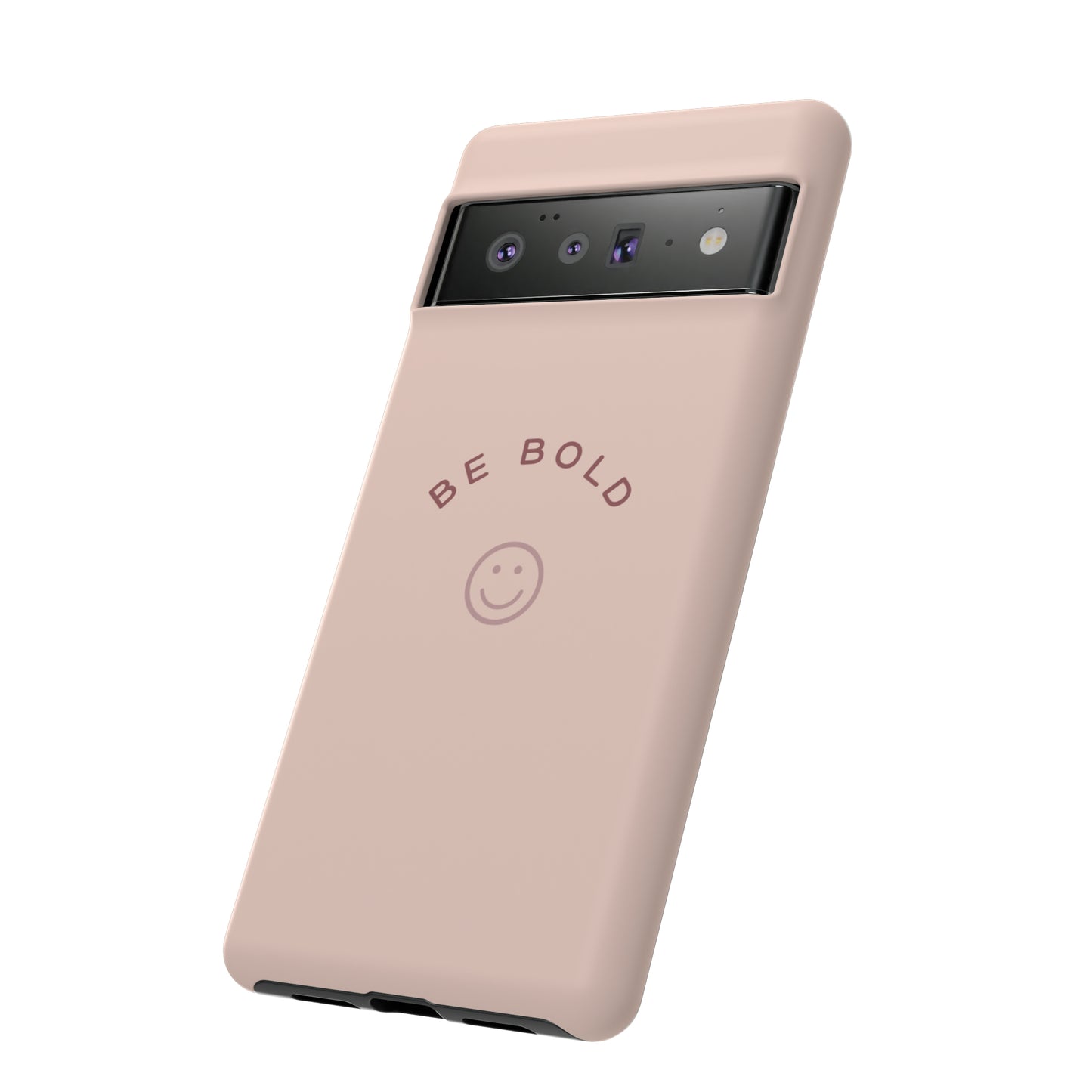 Be Bold- Tough Cases