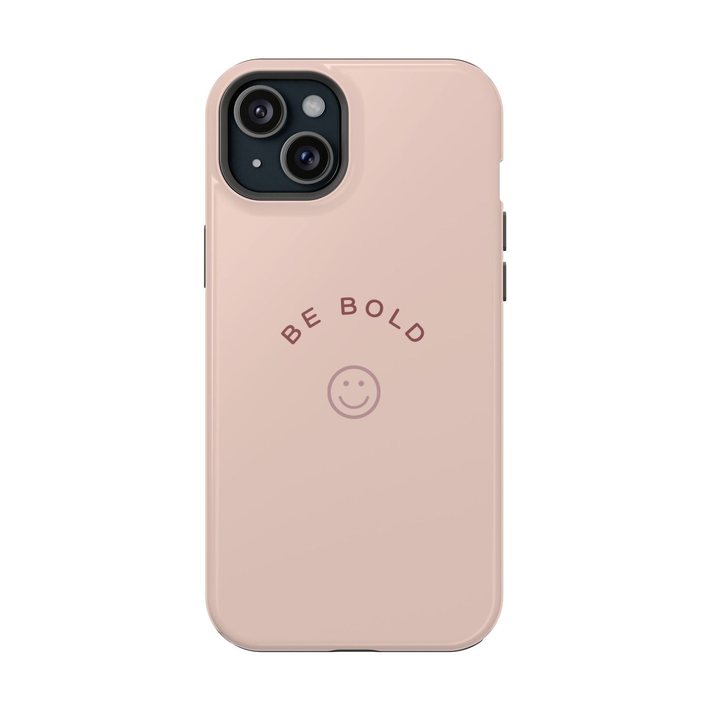 Be Bold Magnetic Tough Cases
